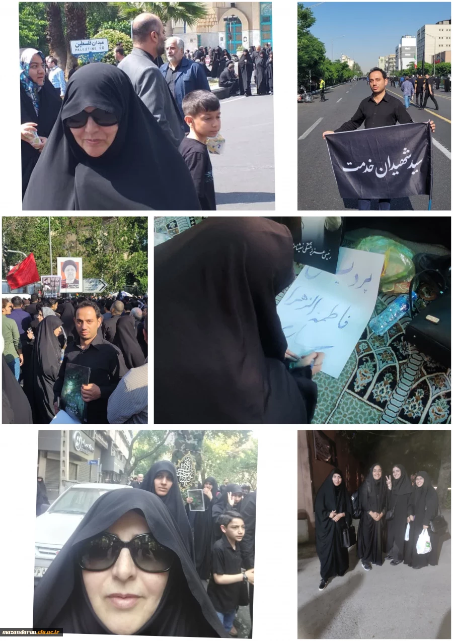 حضور خودجوش همکاران و دانشجو  معلمان پردیس فاطمه الزهرا س ساری در مراسم تشییع پیکر شهید خدمت آیت الله رئیسی  8